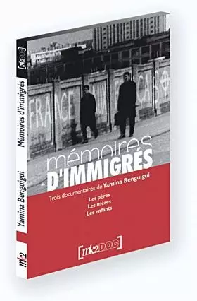 Couverture du produit · Mémoires d'immigrés, l'héritage maghrébin