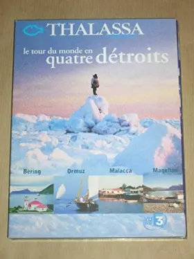 Couverture du produit · Coffret Thalassa 2 DVD : Le Tour du Monde en quatre détroits