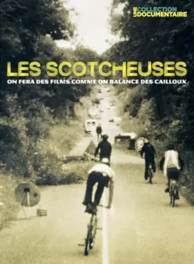 Couverture du produit · Les Scotcheuses-on fera des Films comme on Balance des Cailloux