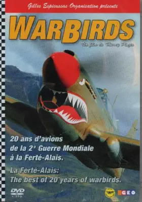 Couverture du produit · Warbirds 20 ans d'avions de la 2ème guerre mondiale à la Ferté-Alais