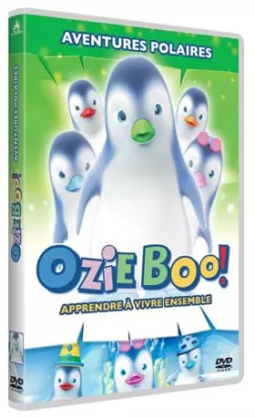 Couverture du produit · Ozie Boo ! Aventures polaires