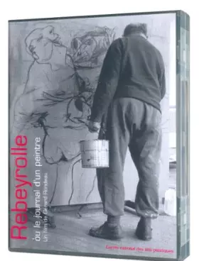Couverture du produit · Rebeyrolle ou Le Journal d'un Peintre