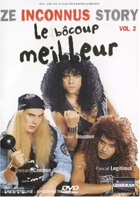 Couverture du produit · Ze Inconnus Story : Le bôcoup meilleur - Vol.3