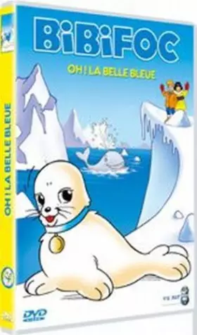 Couverture du produit · Bibifoc : Oh la Belle Bleue