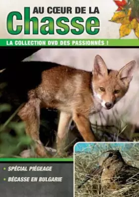 Couverture du produit · Au Coeur De La Chasse : Spécial Piégeage / Bécasse en Bulgarie