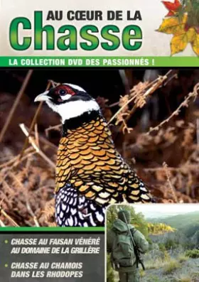 Couverture du produit · Au Coeur De La Chasse 15 : Chasse au Faisan Vénéré / Chasse au chamois dans les Rhodopes