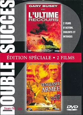 Couverture du produit · DOUBLE SUCCES : L'ULTIME RECOURS + VENGEANCE ARMEE - Edition spéciale 2 films