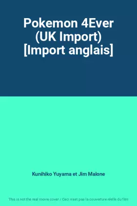 Couverture du produit · Pokemon 4Ever (UK Import) [Import anglais]