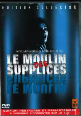 Couverture du produit · Le Moulin des supplices