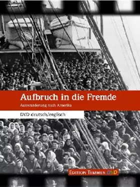Couverture du produit · Aufbruch in Die Fremde-Auswanderung nach Amerika [Import]