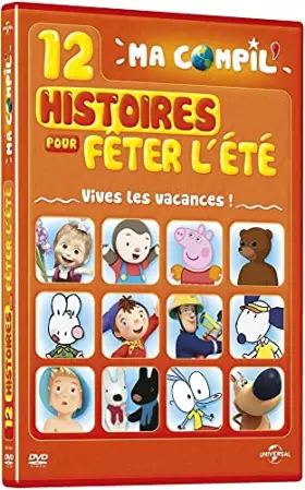 Couverture du produit · Ma Compil' -12 Histoires pour fêter l'été