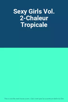 Couverture du produit · Sexy Girls Vol. 2-Chaleur Tropicale
