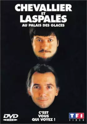 Couverture du produit · Chevallier et Laspalès : C'est vous qui voyez ! (Au Palais des glaces)