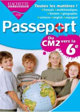 Couverture du produit · Passeport : Du CM2 vers la 6 ème