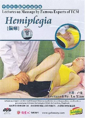 Couverture du produit · Lectures on Massage by Famous Experts of TCM: Hemiplegia (Partial Paralysis)