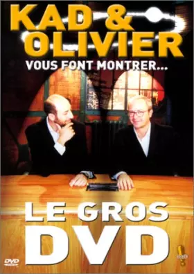 Couverture du produit · Kad et Olivier vous font montrer Le Gros DVD