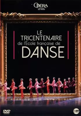 Couverture du produit · Le Tricentenaire de l'Ecole Française de Danse