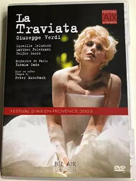 Couverture du produit · Verdi : La Traviata (Opéra au Festival d'Aix-en-Provence 2003)