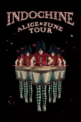 Couverture du produit · Indochine-Alice & June Tour