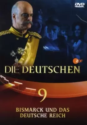 Couverture du produit · Die Deutschen (9) Bismarck U.d.d.Reich [Import]
