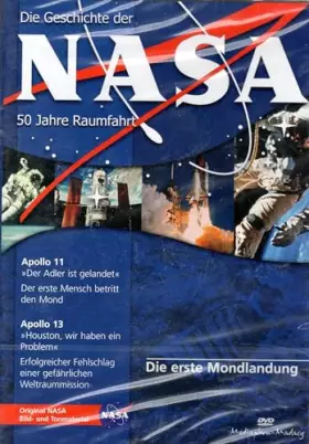 Couverture du produit · Die erste Mondlandung - Die Geschichte der Nasa-50 Jahre Raumfahrt