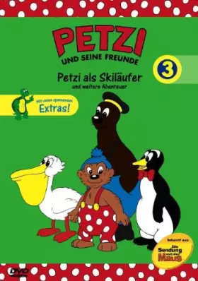 Couverture du produit · Seine Freunde (Vol. 03) Petzi ALS Skiläufer und weitere Abenteuer [Import]