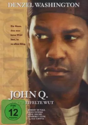 Couverture du produit · John Q. - Verzweifelte Wut