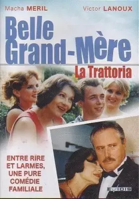 Couverture du produit · Belle Grand-Mère, La Trattoria