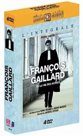 Couverture du produit · François Gaillard ou la Vie des Autres