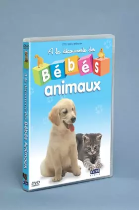 Couverture du produit · À la découverte des bébés animaux