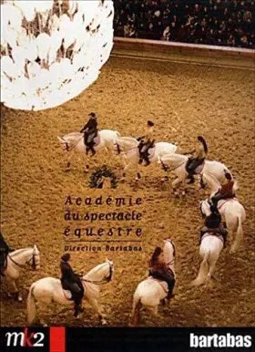 Couverture du produit · L'académie du spectacle équestre
