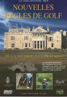 Couverture du produit · Le DVD officiel des nouvelles règles de golf de la théorie à la pratique