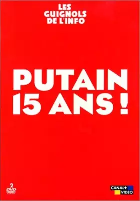 Couverture du produit · Les Guignols de l'info : Putain 15 ans !, Best Of - Édition 2 DVD