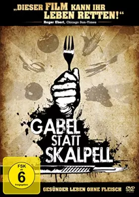 Couverture du produit · Gabel Statt Skalpell-Gesünder Leben Ohne Fleisch [Import]