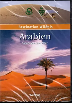 Couverture du produit · Faszination Wildnis - Arabien - Sonne, Sand und Meer