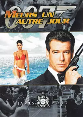 Couverture du produit · MEURS UN AUTRE JOUR - JAMES BOND 007