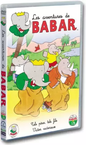 Couverture du produit · Les Aventures de Babar : Tels pères, tels fils / Victor victorieux (+ 4 comptines)
