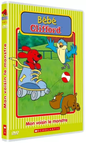Couverture du produit · Bébé Clifford-Vol. 2 : Mon Voisin Le Monstre