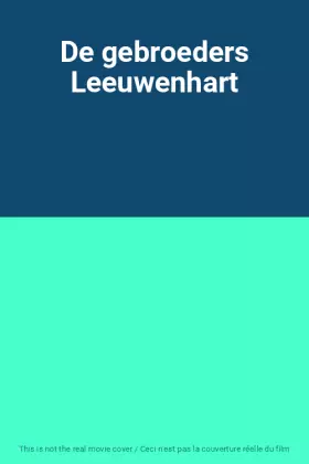 Couverture du produit · De gebroeders Leeuwenhart