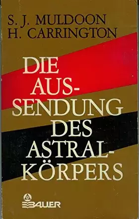 Die Aussendung des Astralkörpers