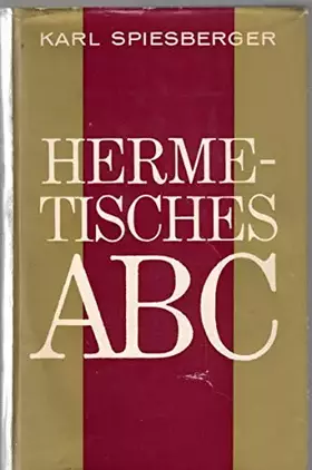 Hermetisches ABC. Bd. 2. Magisch-mystische Schulung in Theorie und Praxis