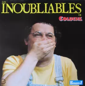Couverture du produit · Les Inoubliables De Coluche