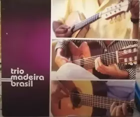 Couverture du produit · Trio Madeira Brasil 