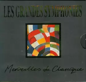 Couverture du produit · Les Grandes Symphonies - Merveilles Du Classique