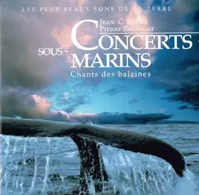 Couverture du produit · Concerts Sous-Marins: Chants Des Baleines