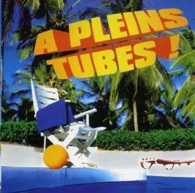 Couverture du produit · A Pleins Tubes !
