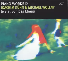 Couverture du produit · Piano Works, Vol. IX: Live At Schloss Elmau