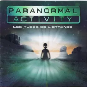 Couverture du produit · Paranormal Activity - Les Tubes De L'Etrange