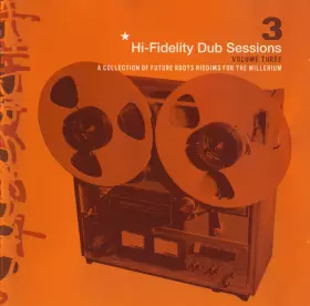 Couverture du produit · Hi-Fidelity Dub Sessions - Volume Three