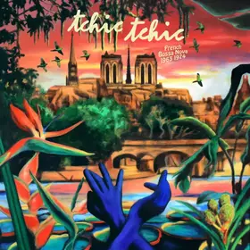 Couverture du produit · Tchic Tchic French Bossa Nova 1963 1974